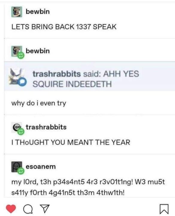 When you ask your friend to bring back 1337 speak but they only understand it as a year.