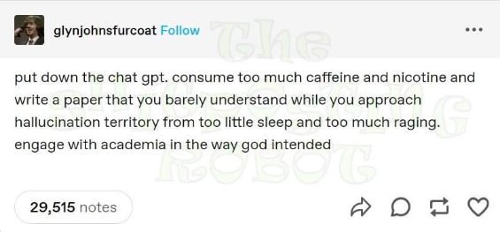 This is apparently how you're supposed to do academia according to this post lol