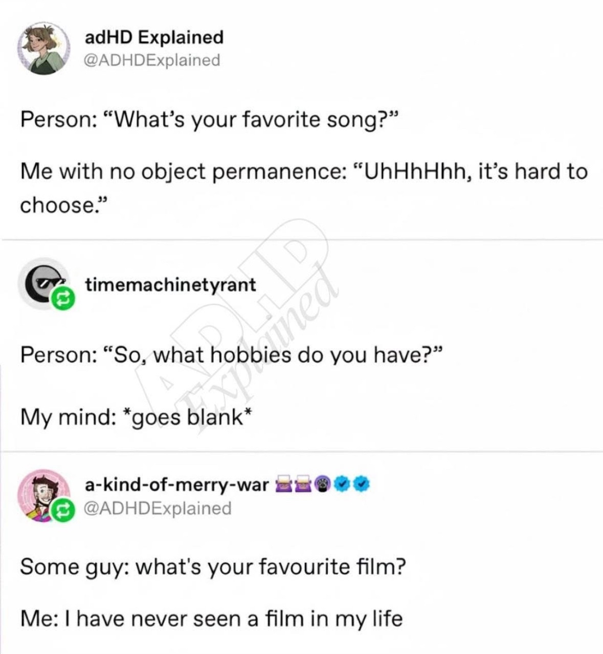 When someone asks you about your favorites but your brain just goes blank because you can't commit to anything lol