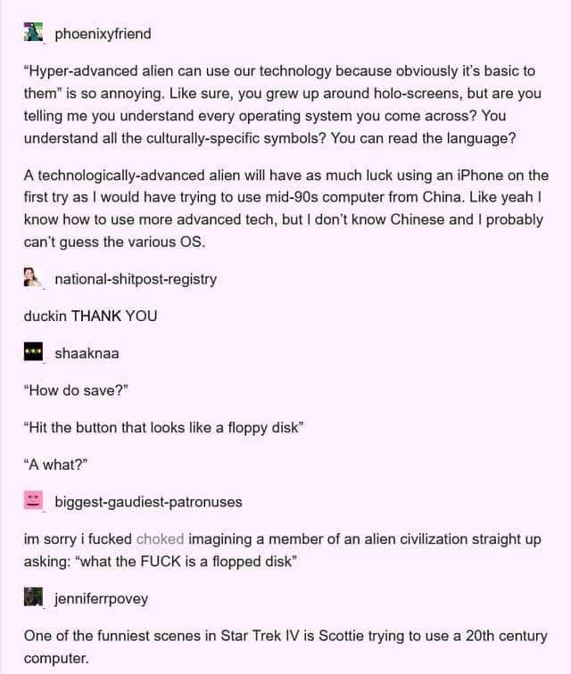 Imagine aliens trying to save stuff on a floppy disk