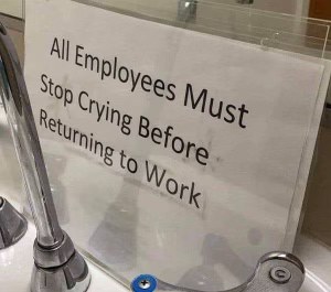 Me trying to hold it together at work after seeing this sign