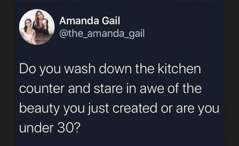 Me cleaning and actually feeling accomplished because I'm over 30