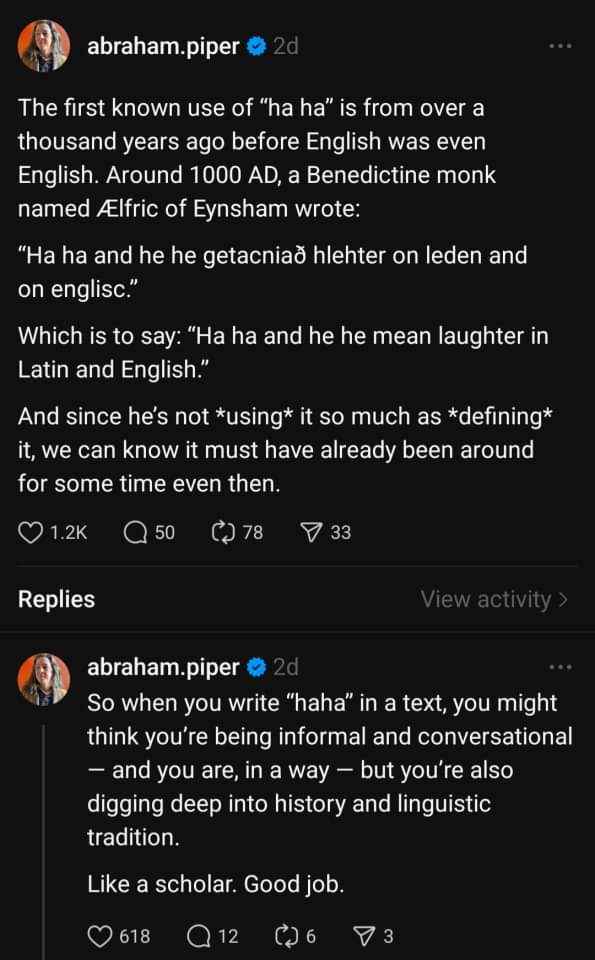 So basically saying 'haha' is like channeling ancient Anglo-Saxon scholars lol
