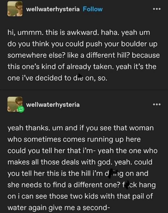Asking someone to move their boulder because I've already claimed this hill to die on