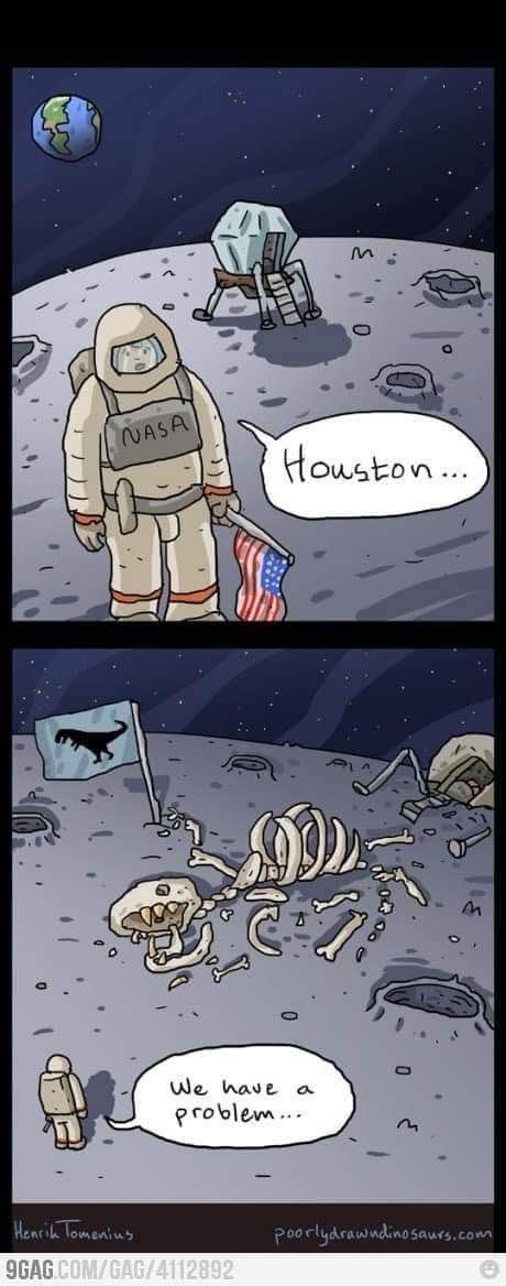 First astronaut on the moon finds dinosaur bones and a T-Rex flag? Houston, we have a problem indeed.