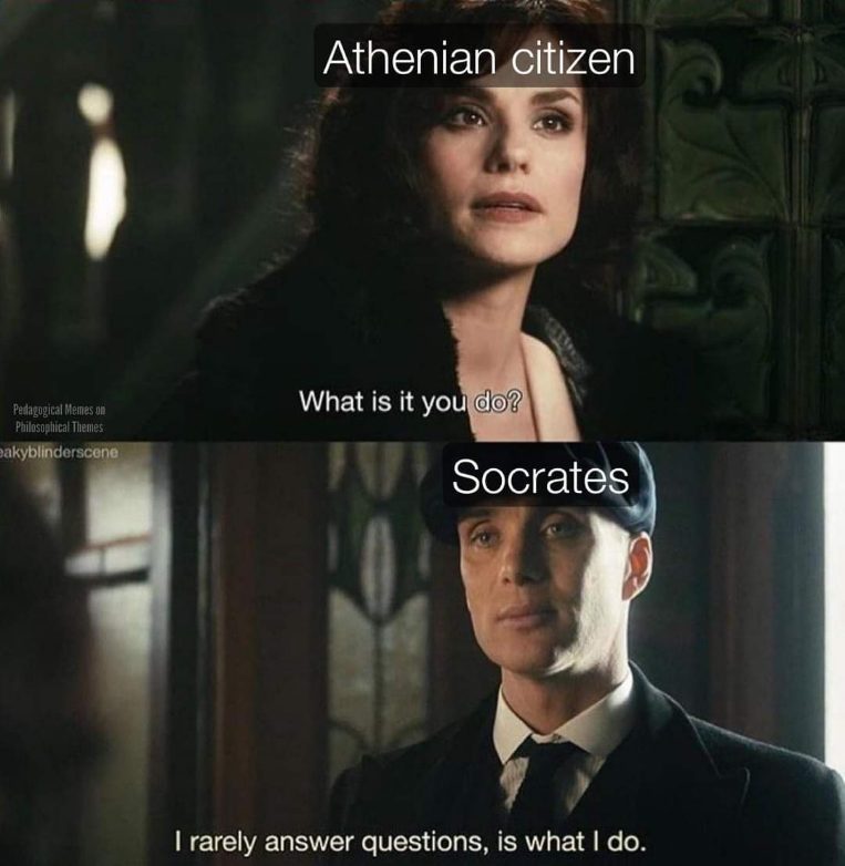 When someone asks about your job and you're a philosopher, lol.
