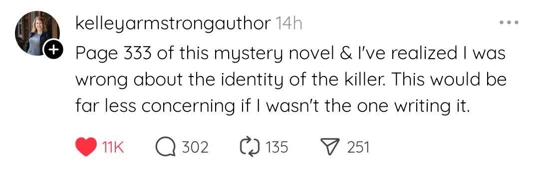 When you're writing a mystery novel and forget who the killer is