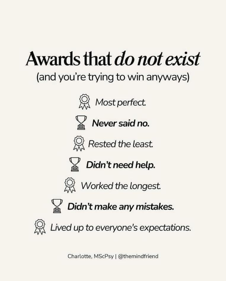 POV: you're constantly trying to win these awards that don't even exist