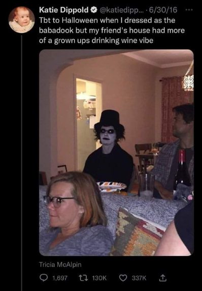 Me, dressed as the Babadook, showing up to a Halloween party that's actually just a sophisticated wine night