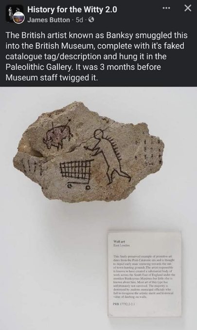 Banksy fooled the British Museum with a fake cave painting for 3 months lol
