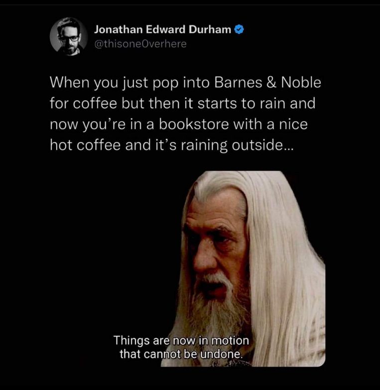 My simple plan to get coffee turned into a full-blown B&N deep dive because of the rain. Send help.