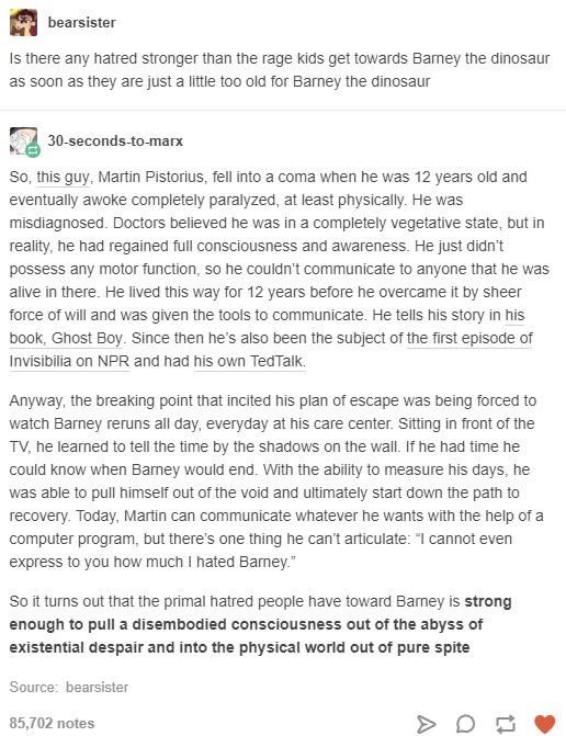 Turns out hating Barney was strong enough to pull someone out of a coma lol