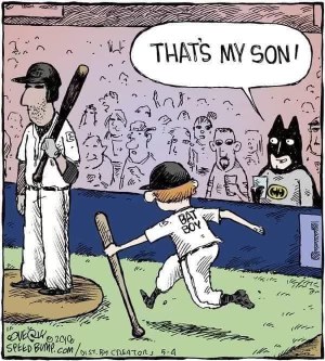 When you go to your kid's baseball game and Batman shows up as the proud dad.