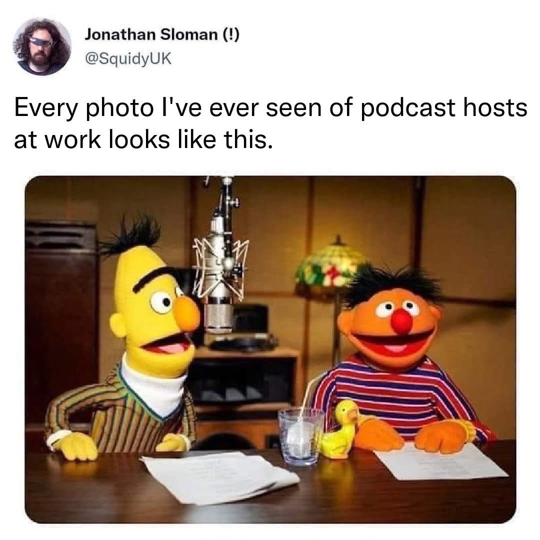 It's like every podcast host just threw on whatever and called it a day, but Bert and Ernie are really committing to the bit.