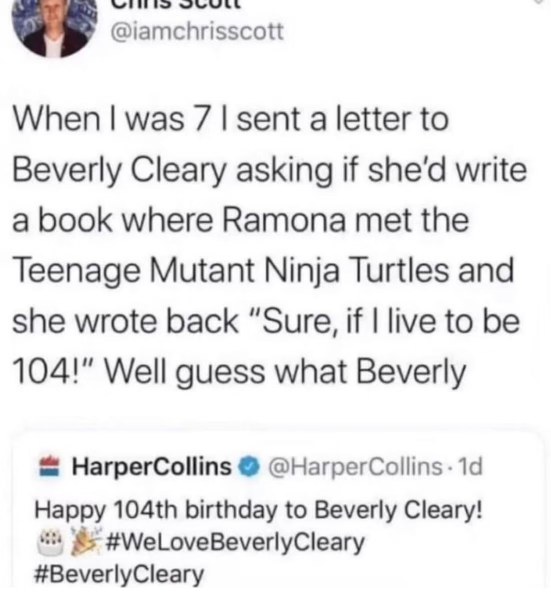 My childhood wish somehow came true thanks to Beverly Cleary living to 104!