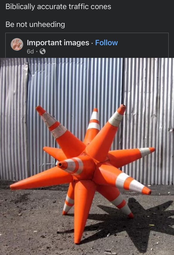 When you make a traffic cone into a celestial body