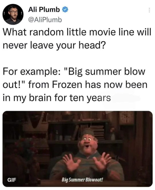 This guy's tweet about the "Big Summer Blowout!" from Frozen stuck in his head for 10 years sums up my brain perfectly