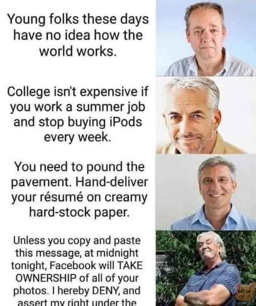Boomer advice vs. Boomer chain message about Facebook owning your photos. Pick one.