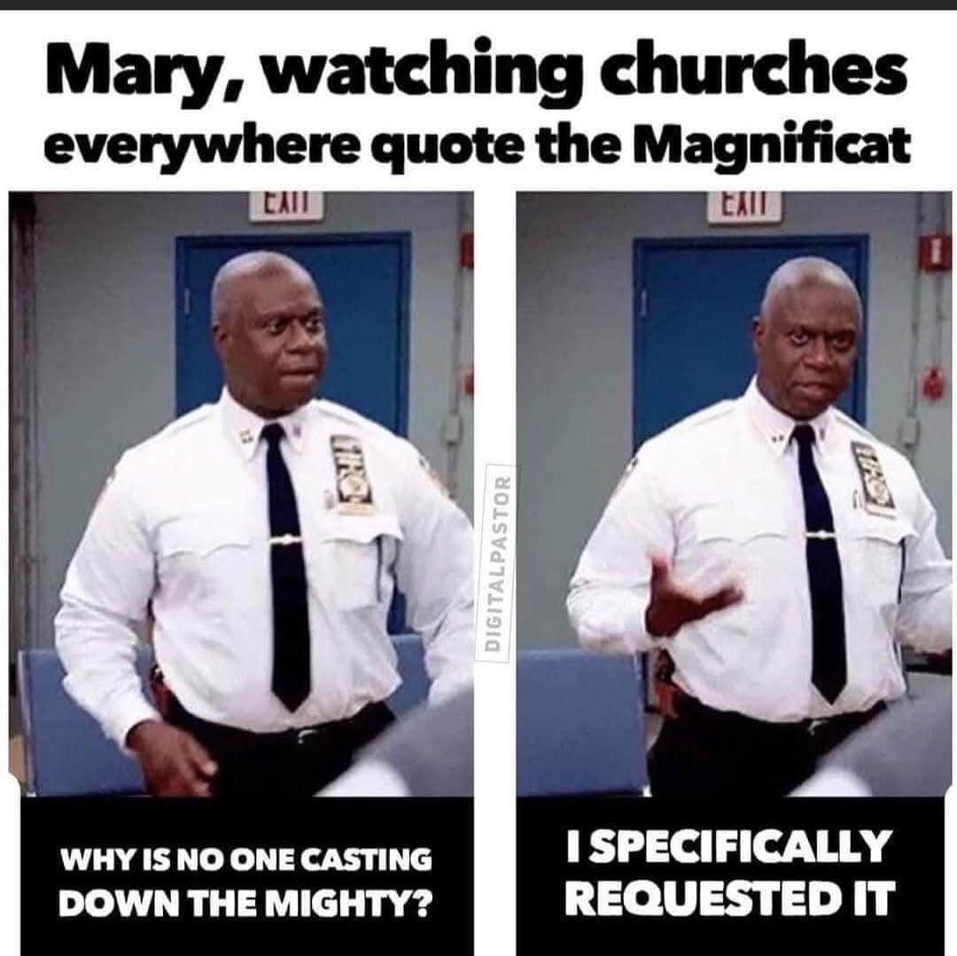When the church only quotes half of the Magnificat but you wanted the whole vibe
