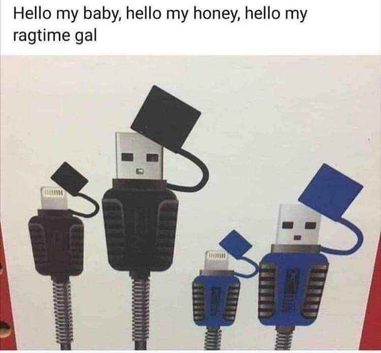 when the charging cables start singing the 'Hello My Baby' song and you know things are about to get weird