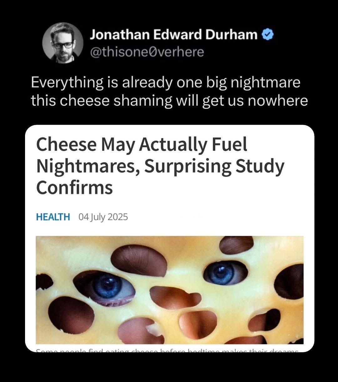 So cheese is the reason I can't sleep? This feels like a personal attack.