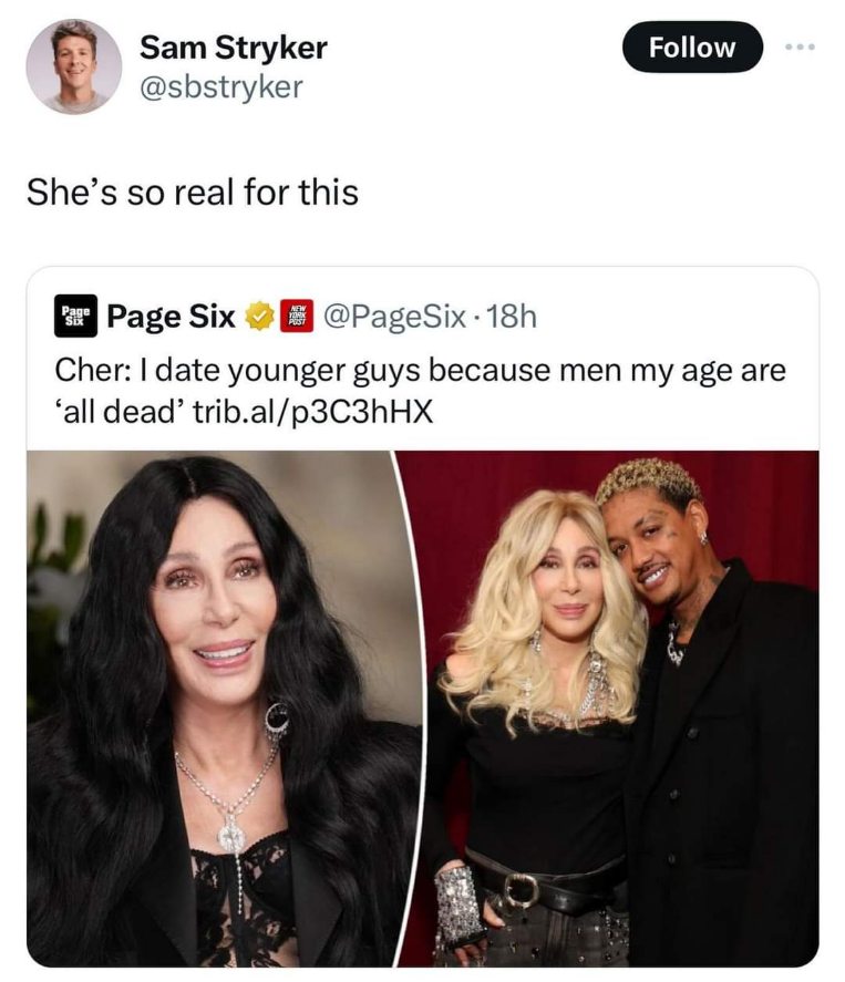 Cher claiming men her age are 'all dead' is sending me