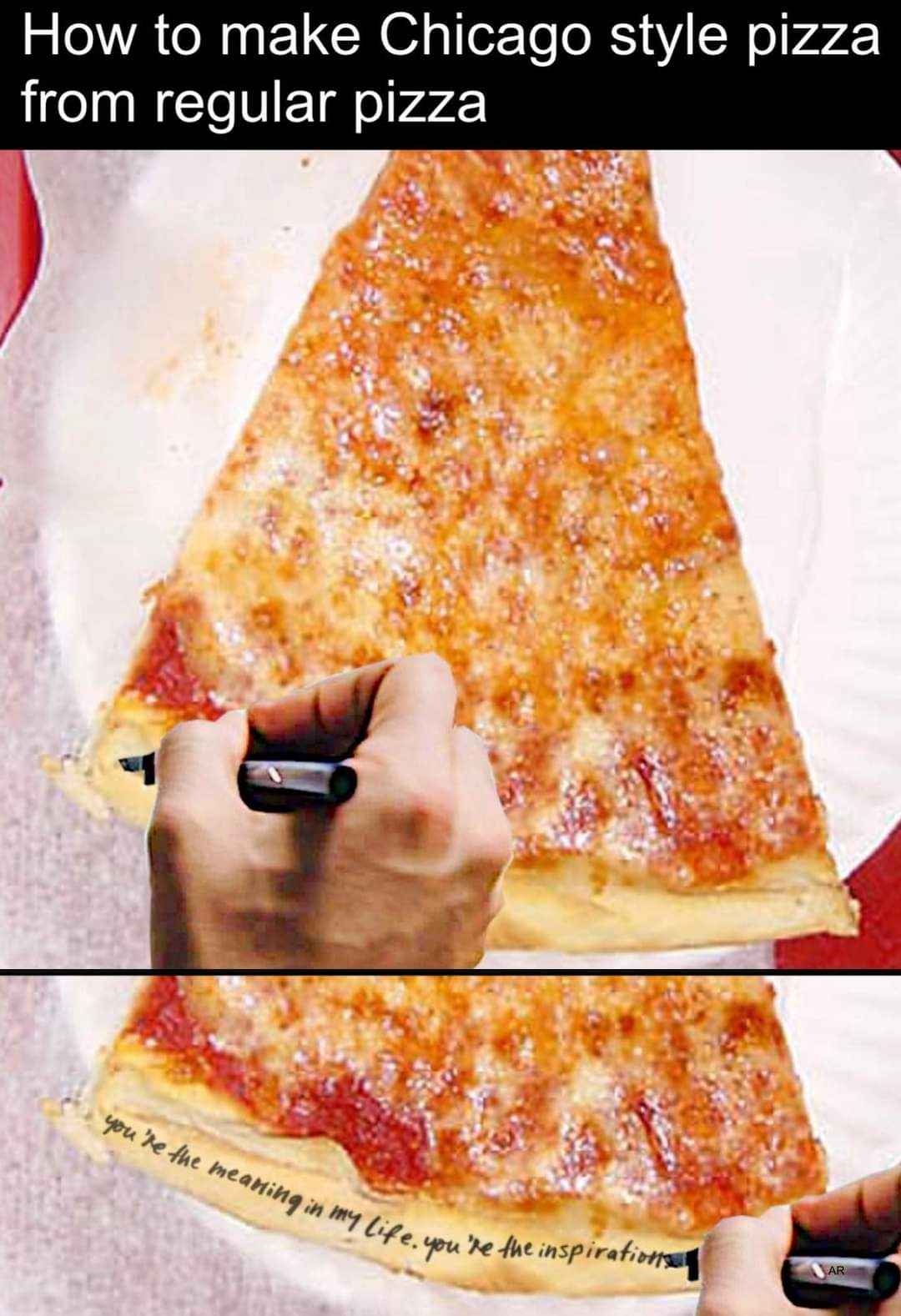 When you try to deep dive into a simple slice of pizza by writing your deepest thoughts on the crust because it's 'Chicago style'