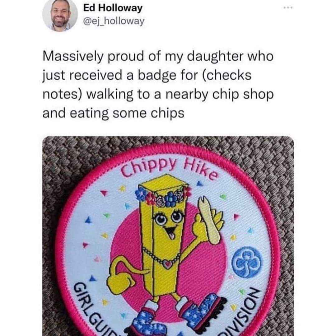 My daughter got a badge for going to get chips... I'm so proud