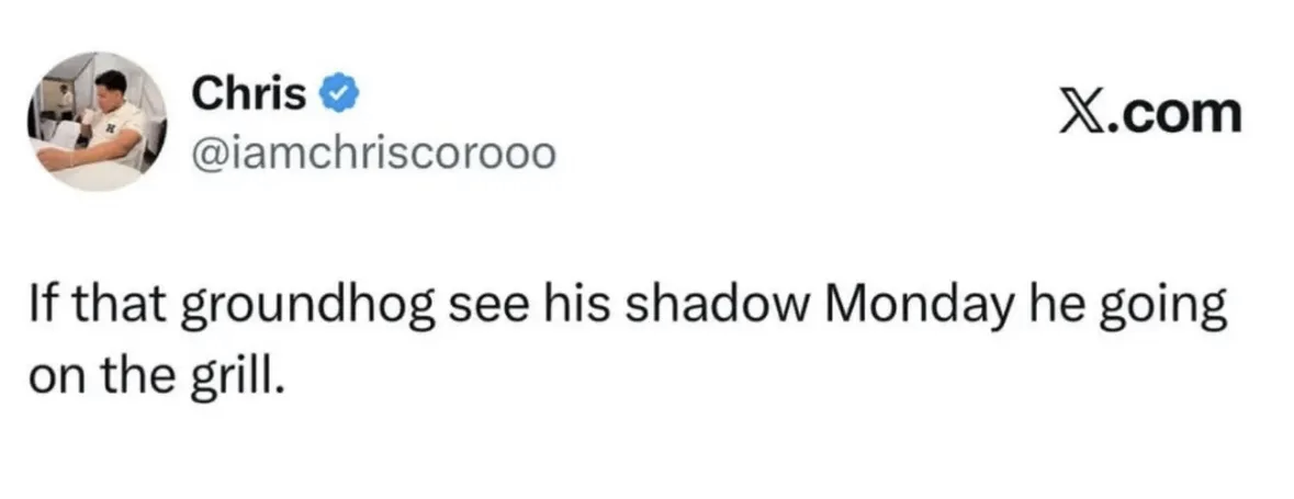 Lol, someone is not looking forward to Groundhog Day.