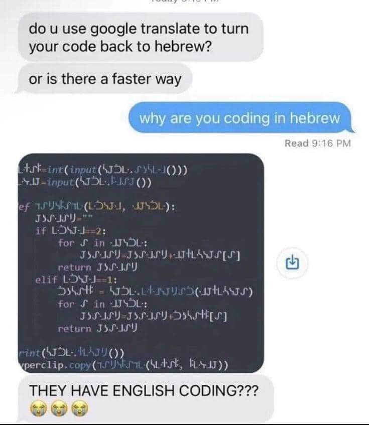 Wait, they have English coding and I've been doing this?