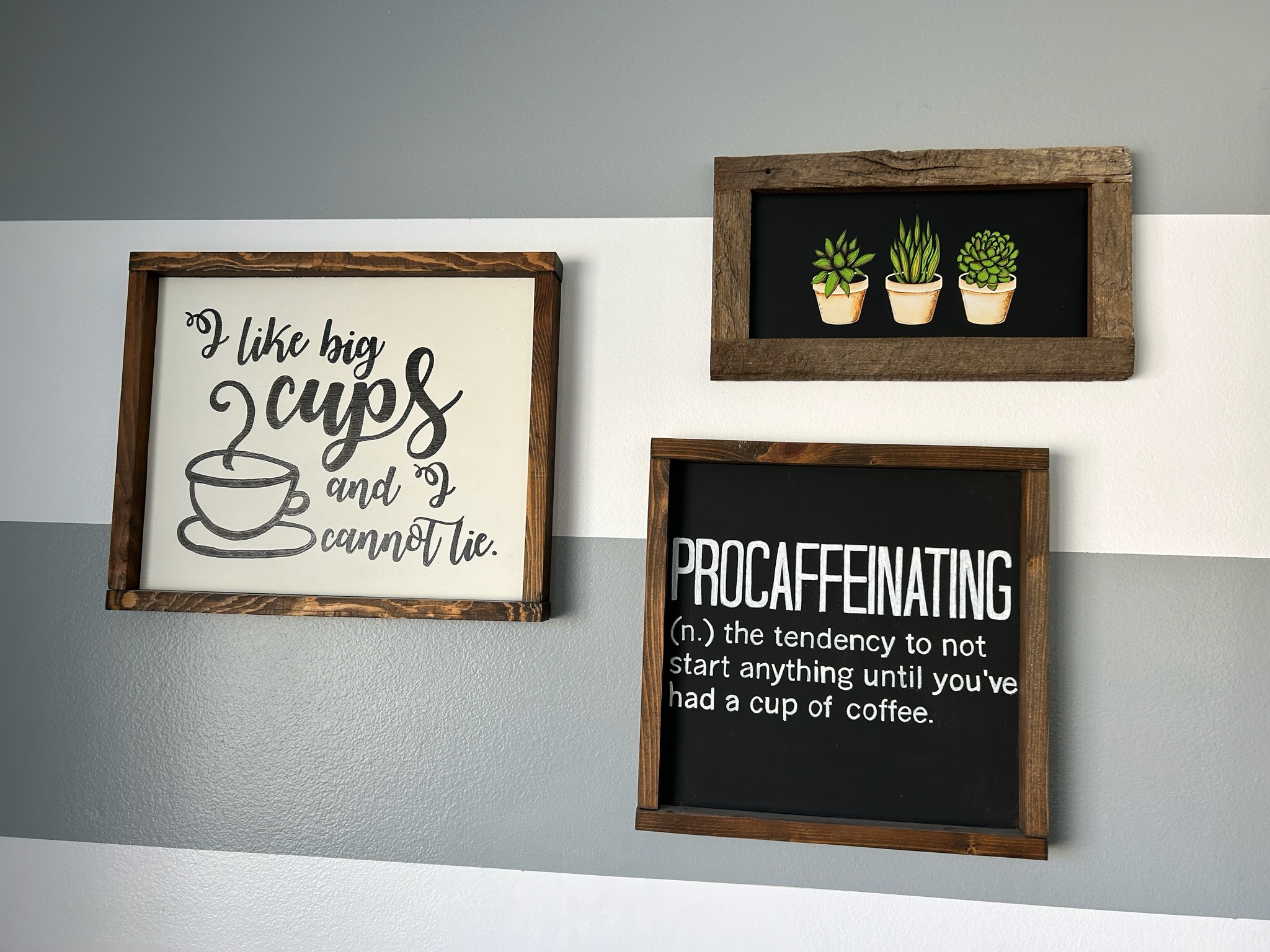 Two signs that perfectly sum up my life: one for my love of big cups and another for my PROCaffEinating tendencies.