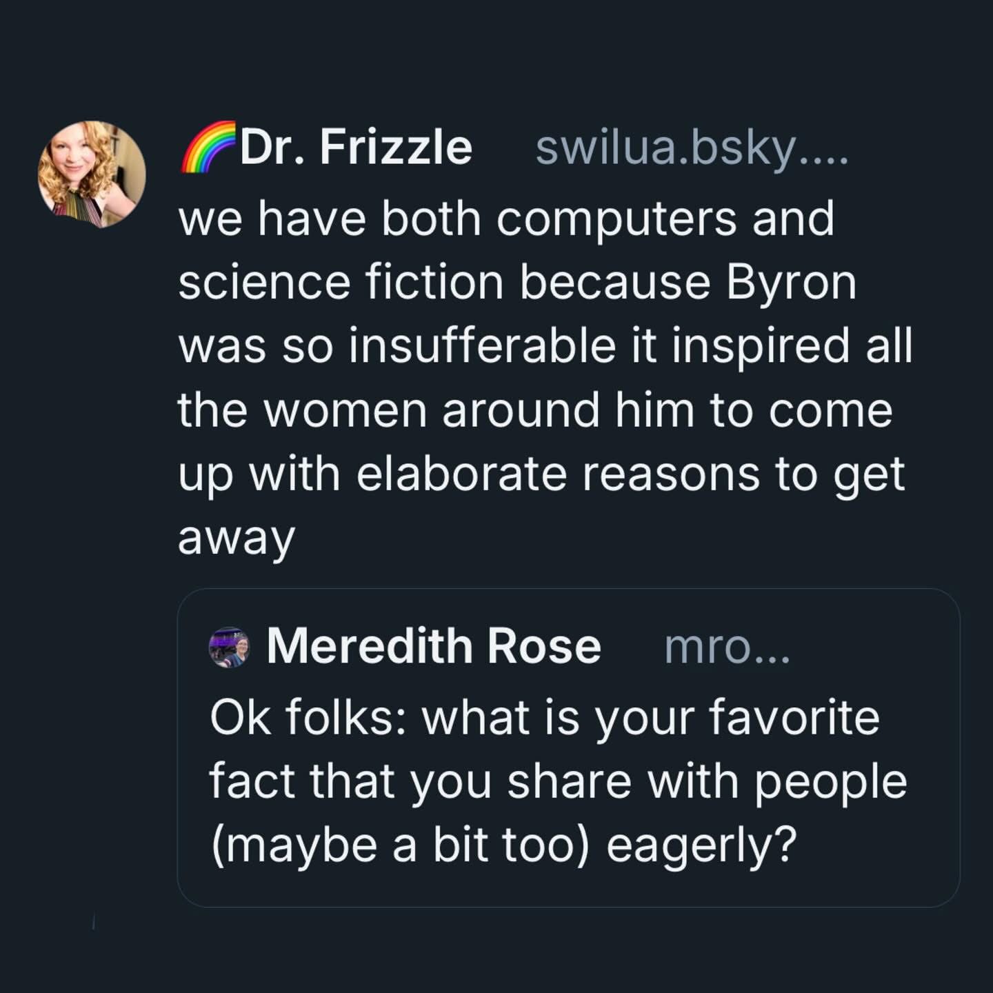 When you realize computers and sci-fi exist because some dude was so annoying women needed an excuse to leave