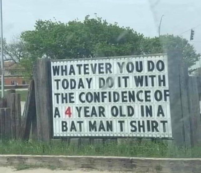 My new life motto: channel your inner 4-year-old in a Batman shirt.