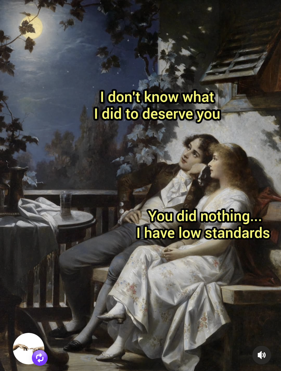 When you're trying to be romantic but your low standards are showing