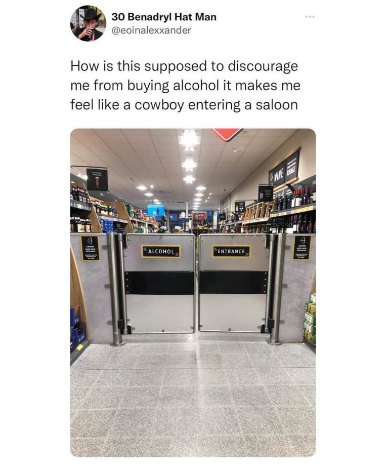 Apparently these saloon doors are supposed to make me not buy alcohol?