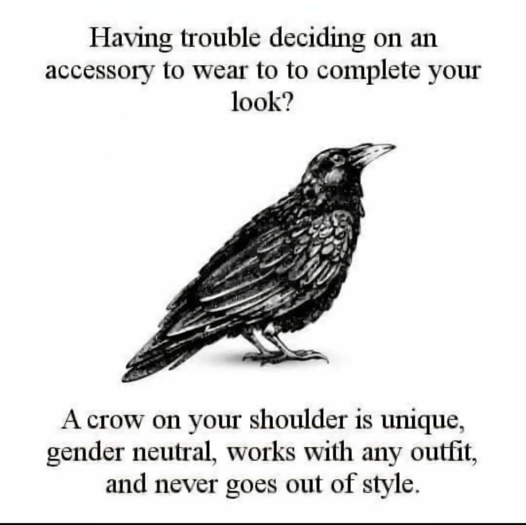 Me trying to come up with a unique accessory that's also gender neutral and timeless.