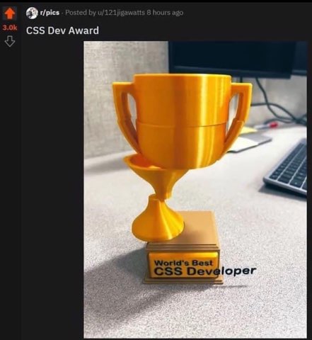 When you finally get something to look right in CSS after 7 hours of adjusting pixels.