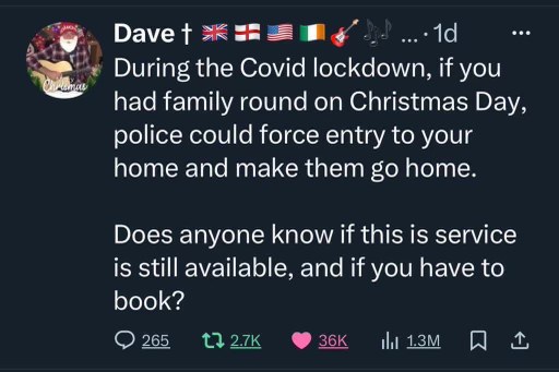 This dude asking if he can still book the police to kick his family out on Christmas Day lol