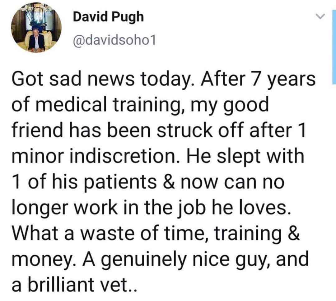 This guy is upset his vet friend lost his career for sleeping with a patient, calling it a 'minor indiscretion'. Lol, ok.