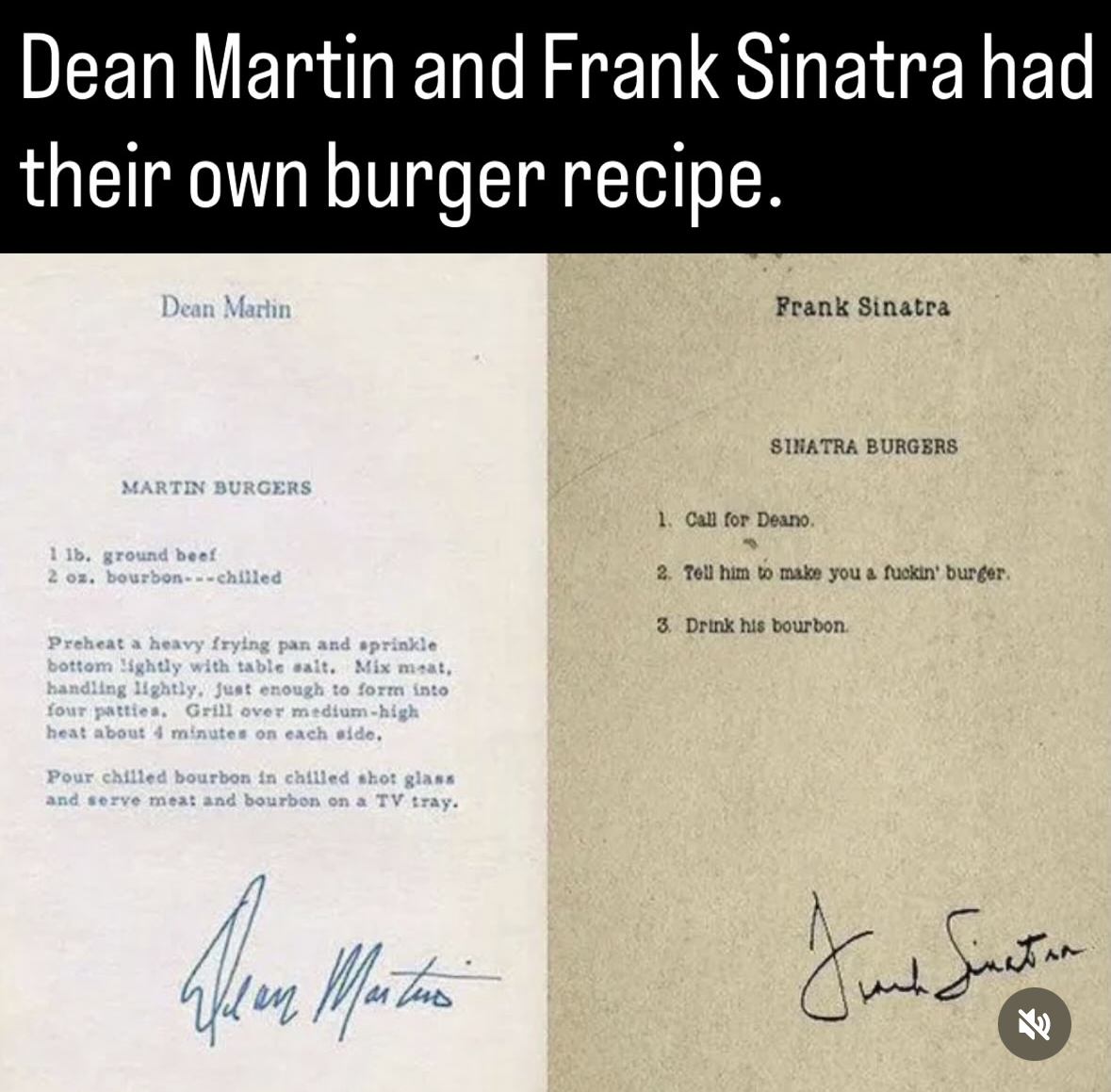 Dean Martin's burger recipe is actually a recipe, while Frank Sinatra's is basically just 'have someone else make it for you and drink bourbon'.