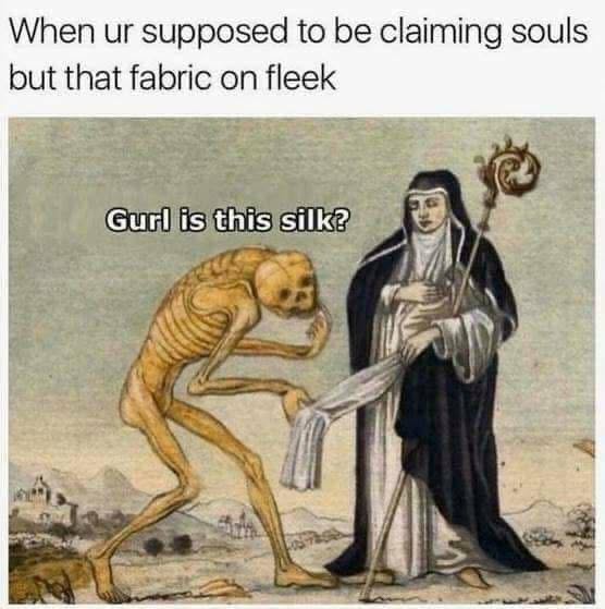 Death gets distracted by a nun's nice robe.