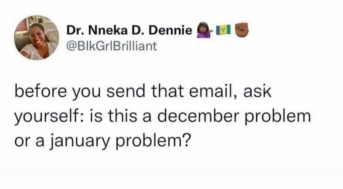 When you're trying to avoid doing work before the holidays.