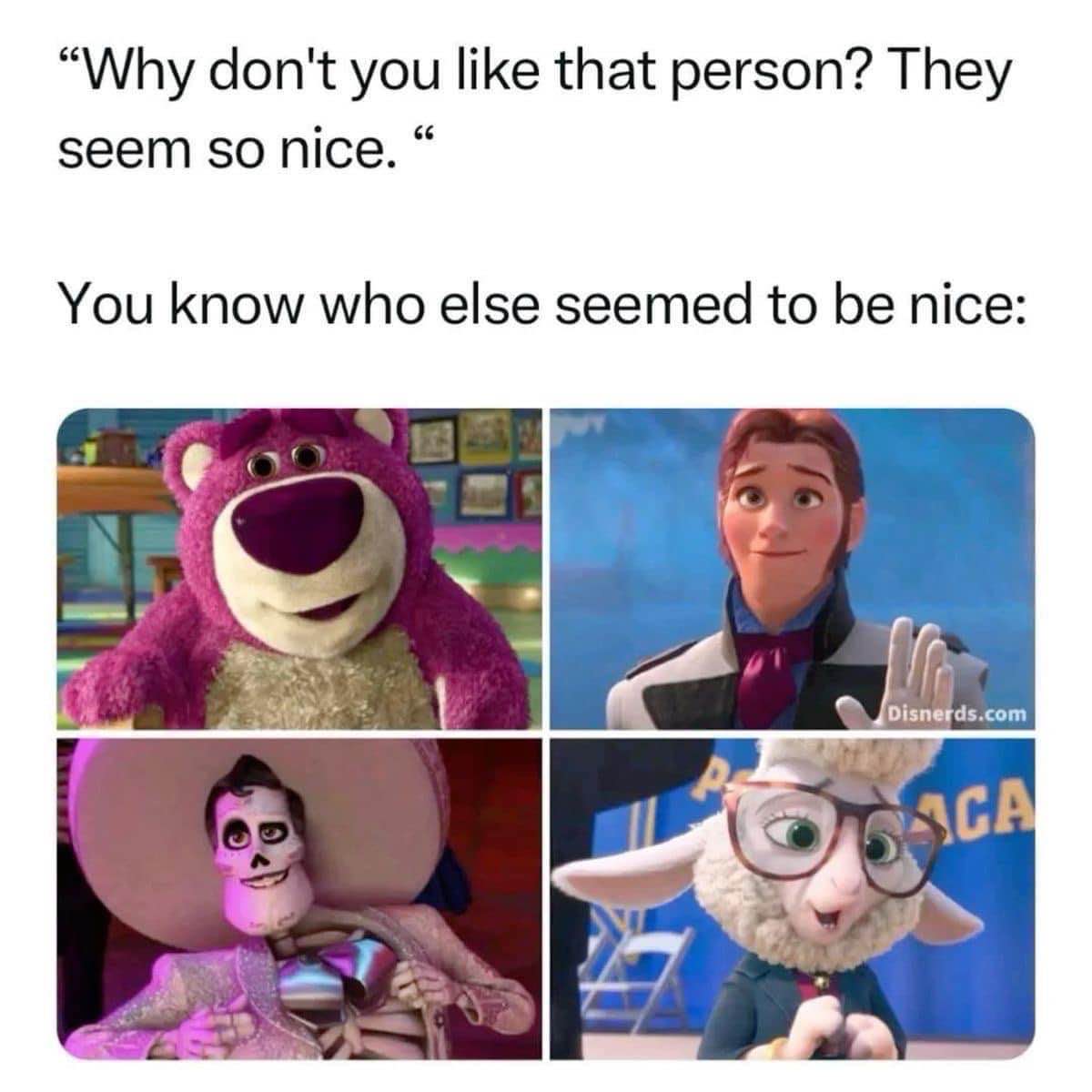 When someone asks why you don't like a person who seems super nice, but you know better