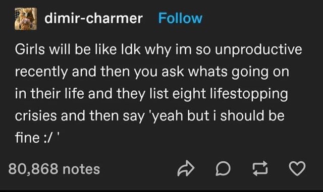 When you list eight existential crises but say you should be fine.