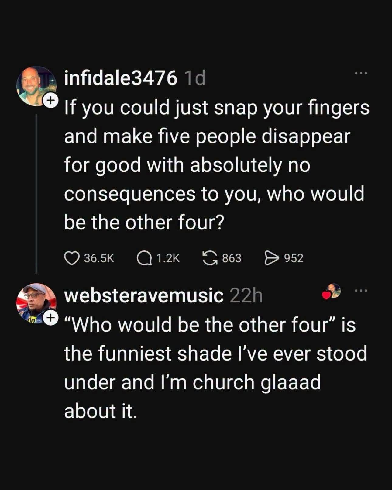 When someone asks a hypothetical question and your answer is pure savagery