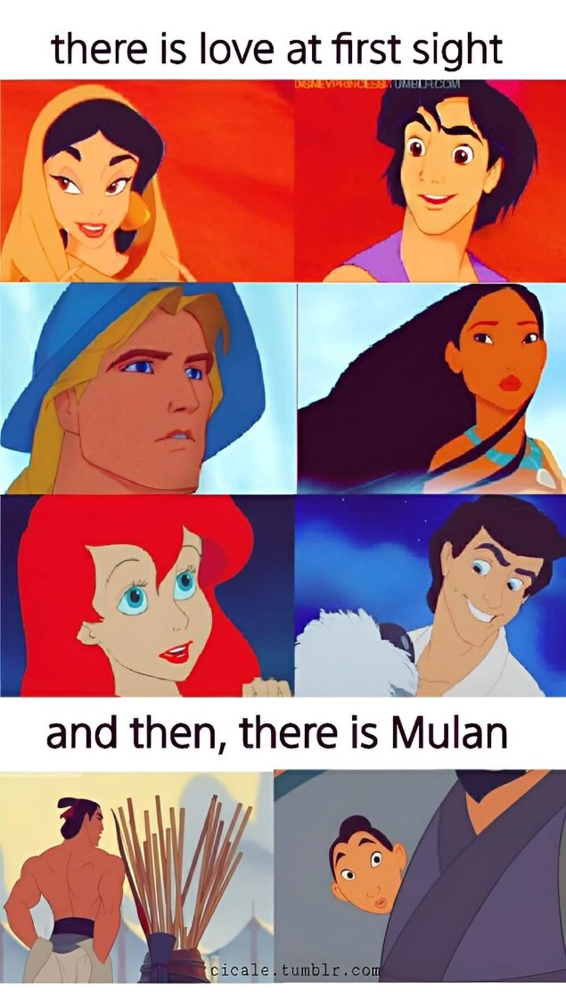 Love at first sight is great and all, but have you seen Mulan?