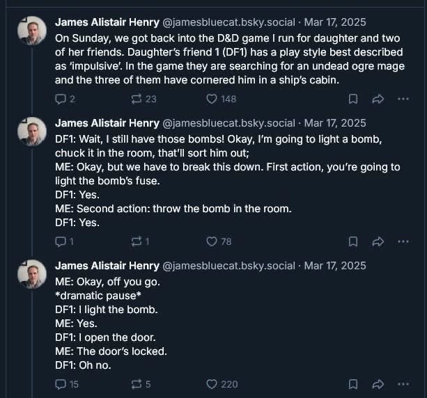 My D&D player forgot the simplest rule of bombs: they explode when you light them. Then they tried to open a locked door with one.