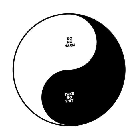 My personal philosophy perfectly illustrated by this yin yang.