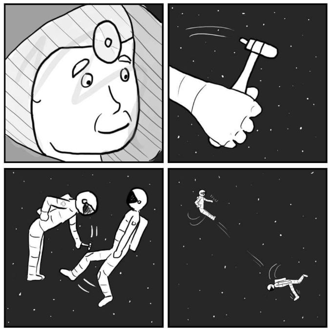 When the doctor tests your reflexes and you accidentally kick them into orbit