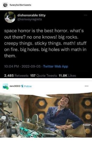 When you're the Doctor and someone asks what's scary about space